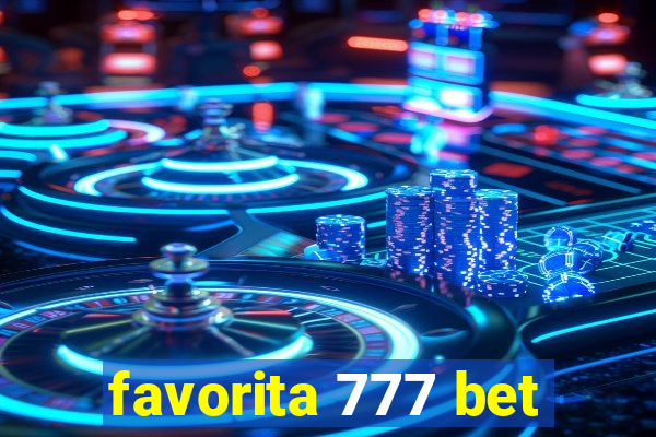 favorita 777 bet